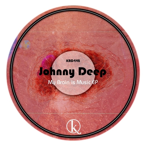 Johnny Deep - My Brain is Music [KRD442]